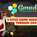 5 Situs Game Gacor dan Terbaik 2024