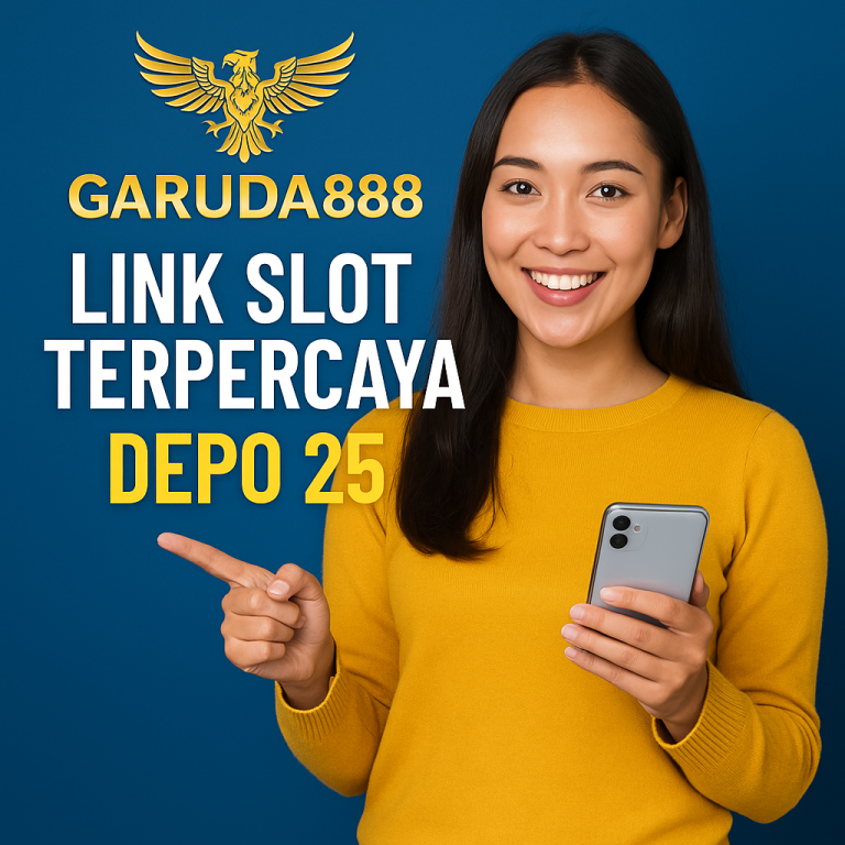 Link Slot Terpercaya Depo 25