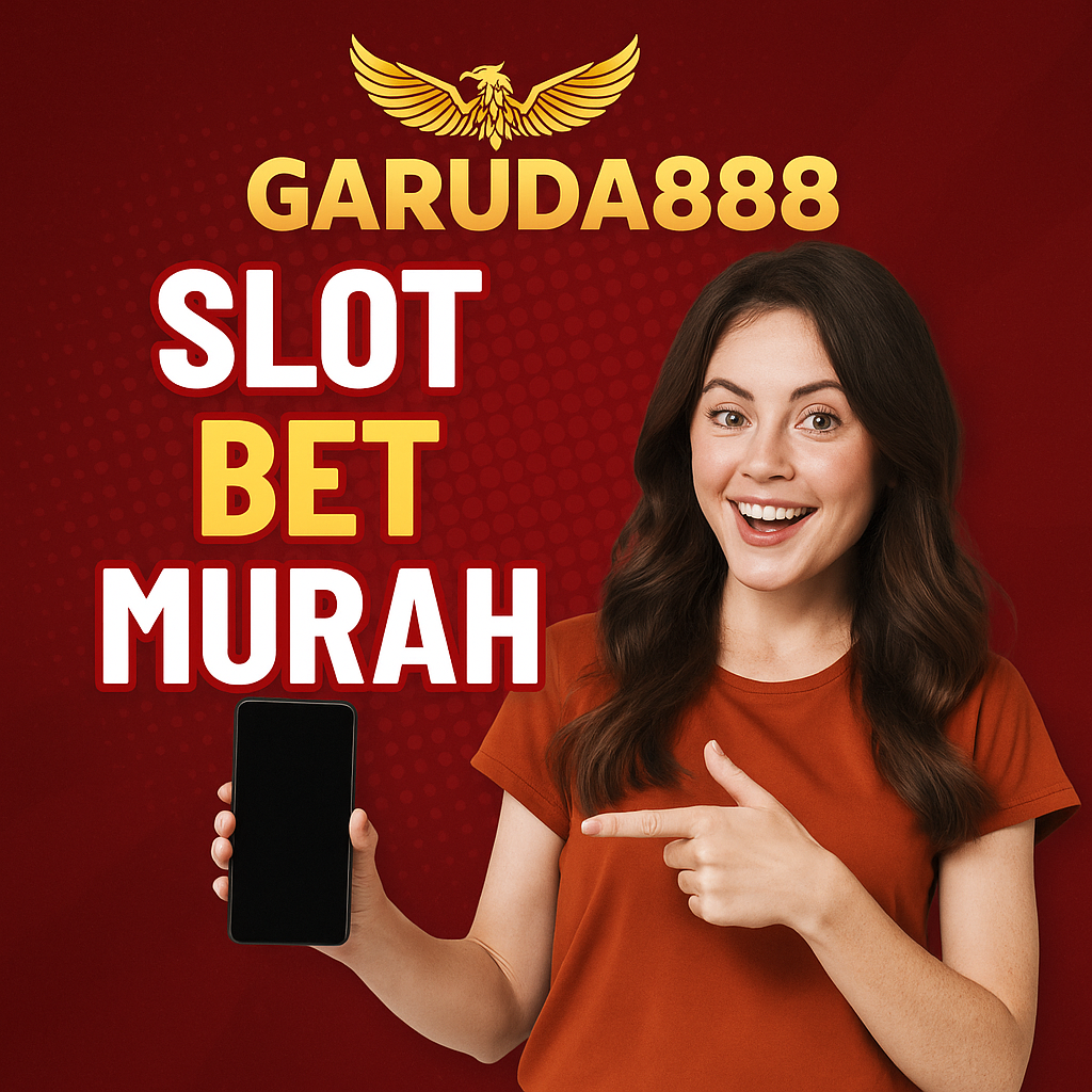 Garuda888 Slot Bet Murah